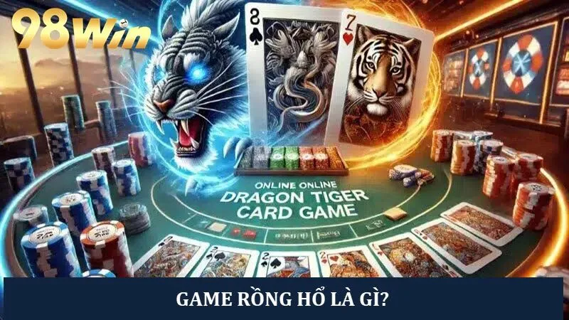 Cách Chơi Game Rồng Hổ Dễ Hiểu Từ A – Z Cho Tân Thủ